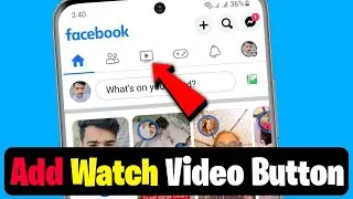 Facebook add Watch Video Button - facebook watch missing in shortcut bar