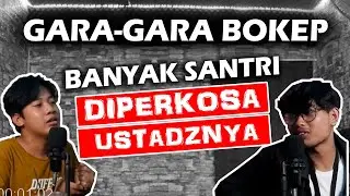 GARA-GARA BOK*P PAK USTADZ PERKOSA SANTRINYA DI PESANTREN ❗❗❗