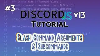 Discord.js Bot Tutorial #3 | Slash Commands Arguments and Subcommands