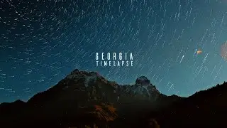 Georgia Timelapse 🔥 Mesmerizing Journey | Affordable Travel Video