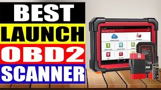Top 10 Best LAUNCH OBD2 Scanner in 2024