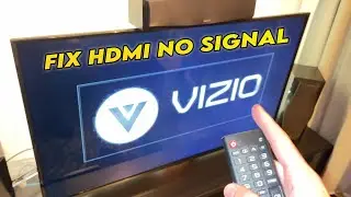 Vizio TV - How to Fix HDMI No Signal Error