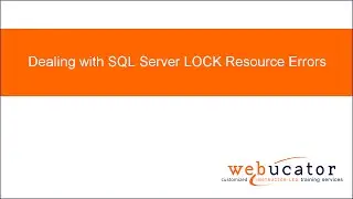 Dealing with SQL Server LOCK Resource Errors