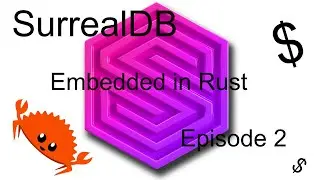 Embedded SurrealDB experiments - Episode 2