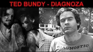 Ted Bundy - diagnoza | Skok w Mrok