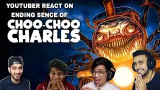 YOUTUBERS REACT ON ENDING SENCE OF CHOO CHOO CHARLES 😱 #choochoocharles #youtube