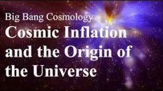 🌌 The Science of Cosmic Inflation: Unveiling the Universe's Beginnings