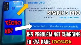 Tecno Spark 5 Pro (Kd7) Not Charging Problem|Enable Otg/Connected To Other Device Successfully@oi_oficial