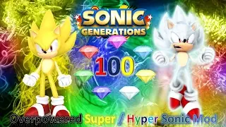 Sonic Generations Mod Part 100_ Overpowered Super/ Hyper Sonic Mod