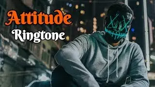 Top 5 Best Attitude Ringtones 2019 | Download Now