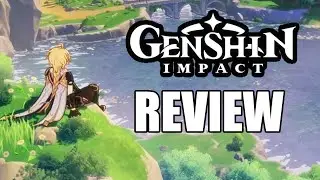 Genshin Impact Review - The Final Verdict