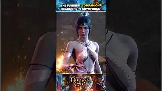 The funniest companion reactions in Grymforge | Baldur's Gate 3