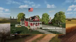 FS19 Westbridge Hills Fly Thru