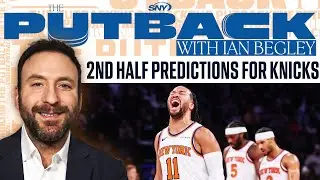 Here are Knicks predictions for the second half of the season | The Putback with Ian Begley | SNY