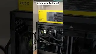 Should I Add a 4th Radiator for Watercooling my Gaming PC?