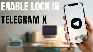 How to Enable Lock in Telegram X | Turn On Telegram X Lock