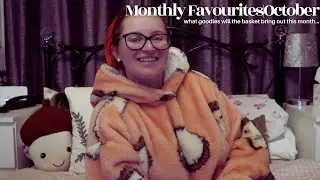 Monthly Favourites|October