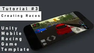 3. Creating Races - Mobile Racing Game Template for Unity