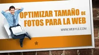 Optimizar Tamaño de Imagenes o Fotos para Pagina Web o Blog sin Photoshop y Alta Resolucion