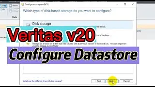 How To Configure Datastore on Veritas v.20