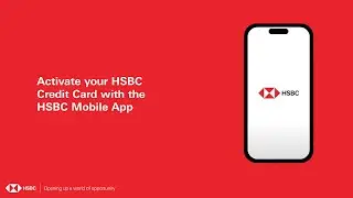 Activate your HSBC Credit Card with HSBC India Mobile Banking app