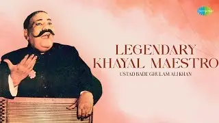 Legendary Khayal Maestro - Ustad Bade Ghulam Ali Khan | Chhand De Mora | Hindustani Classical Music