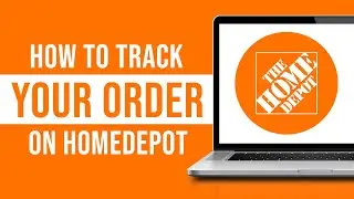 How to Track Your Order On HomeDepot (Tutorial)