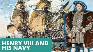 Rise of Henry VII's Navy: From Fishermen to Naval Powerhouse