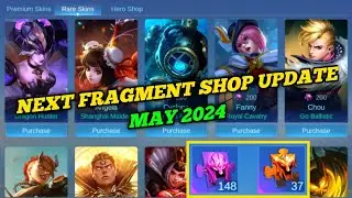 NEXT FRAGMENT SHOP UPDATE MAY 2024 | MAY MONTH FRAGMENT SHOP UPDATE | Mobile Legends ✓