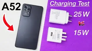 Samsung A52 15 w vs. 25 W Charging speed Test