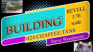 Building the #Revell 03323 M24 #Chaffee Tank 1 72 Plastic #scalemodel  Model Kit