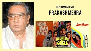 Prakash Mehra |  Top Movies by Prakash Mehra| Movies Directed by  Prakash Mehra