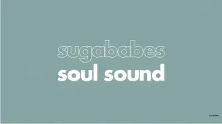 Sugababes – Soul Sound (Lyric Video)