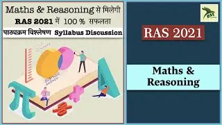 RAS 2021| Syllabus Discussion | Maths & Reasoning | Ras Junction