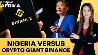 Nigeria Setting A Dangerous Precedent, Says Binance CEO As Executive Detained | Firstpost Africa