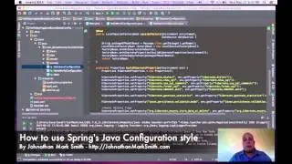 How to use Spring's Java configuration style by Johnathan Mark Smith