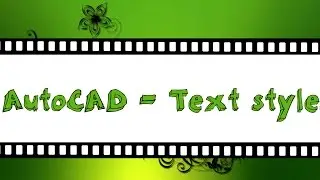 Autocad tutorial - text style