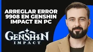 Cómo solucionar el error de código 9908 de Genshin Impact en PC | Error al descargar recursos en