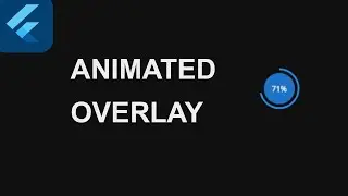 [3] Flutter - Animated Overlay