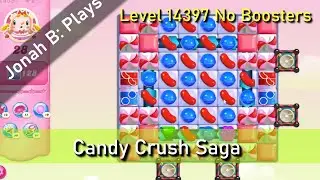Candy Crush Saga Level 14397 No Boosters