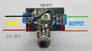 How to Make a Voltage Regulator Using LM317