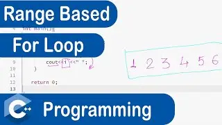 #26 Range Based For Loop in C++ | Loops in C++