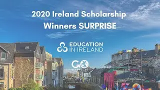 2020 Ireland Scholarship Winners SURPRISE