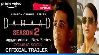 Dahaad Season 2 | Official Trailer | Dahaad 2 Update | Dahaad Season 2 Release Date | Amazon Prime