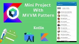 Mini Project with MVVM Pattern using Kotlin | MVVM | Android | Make it Easy