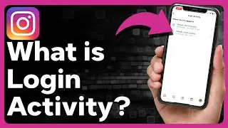 What Does Login Activity Mean On Instagram?