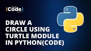 Python Turtle Graphics Tutorial - Draw A Circle | How To Draw A Circle In Python? | SimpliCode