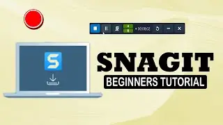 HOW TO USE SNAGIT (BEGINNERS TUTORIAL)