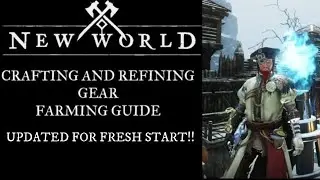 New World Back Too Basics Fresh Start !! Crafting and Refining Gear Farming Guide!!!