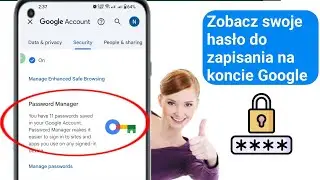 Jak zobaczyć swoje hasło do zapisania na koncie Google (pełny przewodnik)